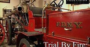 Trial By Fire: The New York City Fire Museum