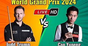Judd Trump vs Cao Yupeng World Grand Prix 2024 Semifinal Live Match HD