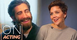 Maggie and Jake Gyllenhaal on How they Perform, Acting Advice, & More! | On Acting