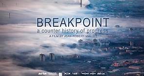 Breakpoint: A Counter History of Progress (2019) (trailer)