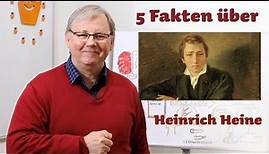 5 wissenswerte Dinge über Heinrich Heine