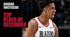 Hassan Whiteside's Top Plays of December 2019 | Trail Blazers Highlights