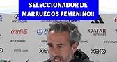 Jorge Vilda es nuevo seleccionador de la selección femenina de Marruecos🇲🇦 | Tiempo de juego (Cadena Cope)