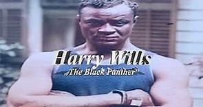 Harry Wills - "The Black Panther" - Highlights & Training HD Colorized + Dempsey Wills Story