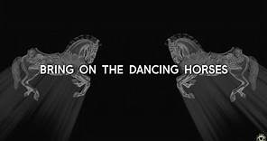 Echo And The Bunnymen - Bring On The Dancing Horses [Lyrics]