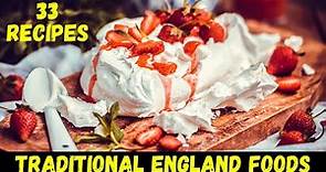 33 Easy Recipes for Traditional England Foods To Eat