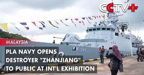 PLA Navy Opens Destroyer "Zhanjiang" to Public at Int'l Exhibition
