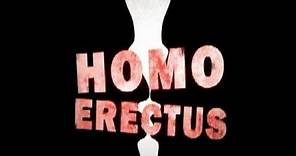 Homo Erectus - Movie Trailer