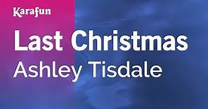 Last Christmas - Ashley Tisdale | Karaoke Version | KaraFun