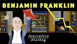 Benjamin Franklin | 3 Minute History