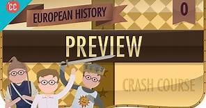 Crash Course European History Preview