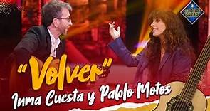 Inma Cuesta canta en directo "Volver, volver" - El Hormiguero