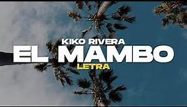Kiko Rivera - El Mambo (Letra)