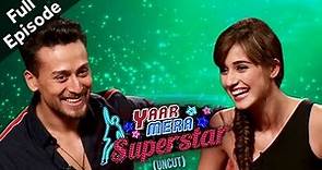 Tiger Shroff And Disha Patani Up And Candid On Yaar Mera Superstar Season 2 | Full Episode