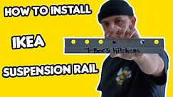 How To Install IKEA kitchen Suspension Rail (what the instructions don't tell you)