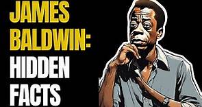 James Baldwin: Interesting Facts