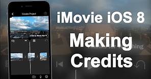 iMovie for iOS 8 - Making Credits