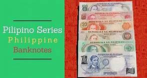 Pilipino Series | Philippine Banknotes | Old Money Collections