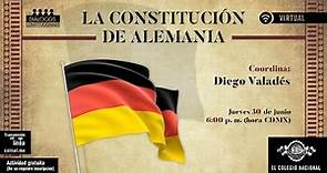 La Constitución de Alemania | Ciclo Diálogos constitucionales