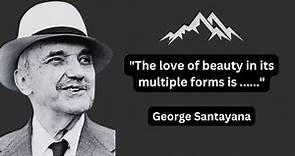 George Santayana Quotes: Exploring the Philosophy of Life and Reason