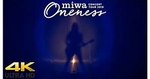miwa - Oneness Concert Tour 2015 - Oneness [4K]