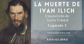La muerte de Iván Ilich de León Tolstói. Voz Humana. Audiolibro completo.