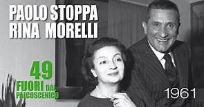 PAOLO STOPPA - RINA MORELLI 1961-65