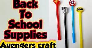 Diy Back to School Supplies/Avengers pen toppers/Marvel Avengers craft with paper/super hero craft
