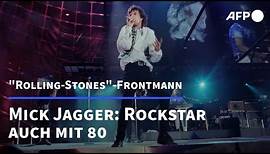 Mick Jagger: Mit 80 Jahren immer noch ein Rockstar | AFP