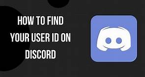 How to Find Your User ID on Discord