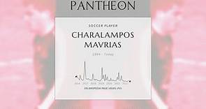 Charalampos Mavrias Biography - Greek footballer