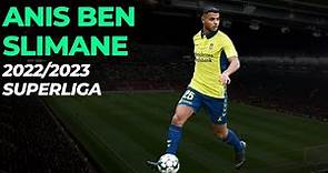Anis Ben Slimane | Superliga | 2022/2023