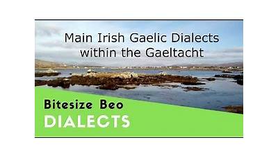 The 3 Main Irish Gaelic Dialects