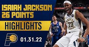 Isaiah Jackson Drops Career-High 26 Points vs. Clippers | January 31, 2022