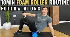10 minute Full Body Foam Roller Routine I FOLLOW ALONG