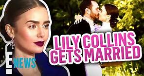 Lily Collins Marries Charlie McDowell in Dreamy Ceremony | E! News