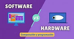 Qué es software y qué es hardware | Computación y programación