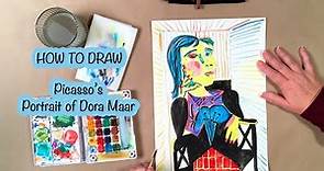 How to Draw Picasso's "Portrait of Dora Maar"