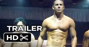 Magic Mike XXL Official Teaser Trailer #1 (2015) - Channing Tatum, Matt Bomer Movie HD