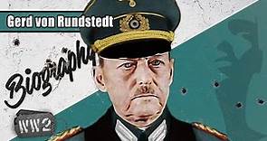 A Non-Nazi in Nazi Uniform? - Gerd von Rundstedt - WW2 Biography Special