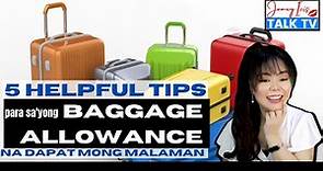 Luggage Allowance / FREE Baggage Allowance 5 Helpful Tips na Kailangan Mong Malaman sa Flight Mo