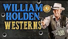 William Holden Westerns