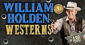 William Holden Westerns