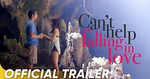 Can't Help Falling In Love Official Trailer | Kathryn, Daniel | 'Can't Help Falling In Love'