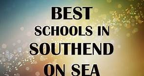 Schools around Southend on Sea, United Kingdom