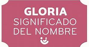 SIGNIFICADO del nombre GLORIA 👧🏻 (Origen, diminutivos y Glorias famosas!!)
