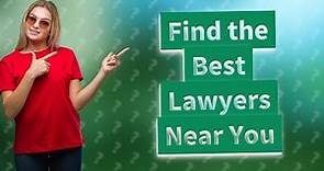 How Can I Find the Best Lawyers Near Me in the USA?