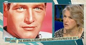 Paul Newman, il grande divo raccontato dalla figlia Melissa - Oggi è un altro giorno 13/10/2022