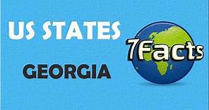 7 Facts about Georgia (state)