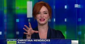 What Christina Hendricks likes in men